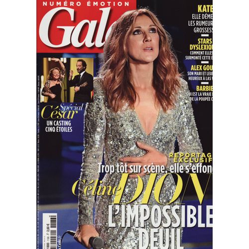 Gala / 02-03-2016 N°1186 : Céline Dion (5p) - Dita Von Teese (3p) - Yodelice / Maxim Nucci (2p)