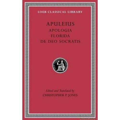 Apologia. Florida. De Deo Socratis (Loeb Classical Library)