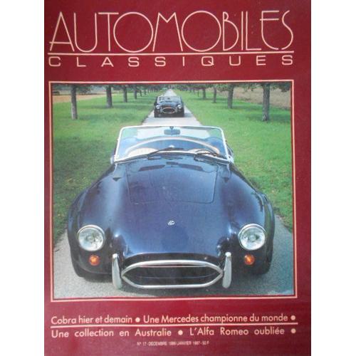 Automobiles Classiques N° 17 - Decembre 1986 - Cobra Mercedes Alpha Romeo