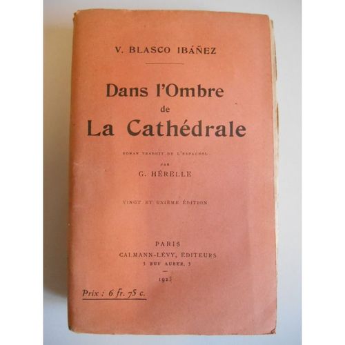 Dans L'ombre De La Cathédrale / 1923 / Blasco Ibanez, V / Réf39375