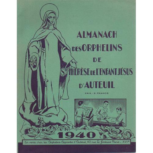 Almanach Des Orphelins De Sainte Thérèse De L'enfant Jésus D'auteuil 1940