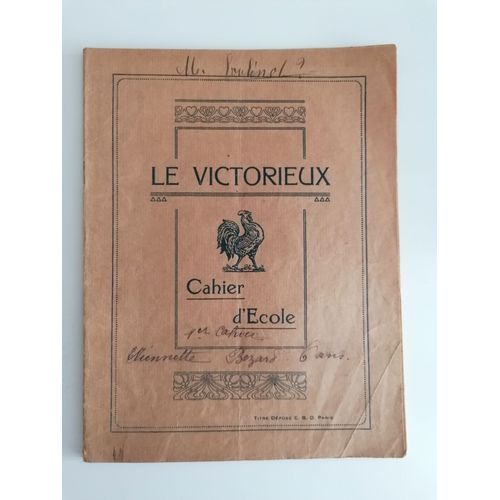 Cahier D'école Le Victorieux (1926) - 1er Cahier -  M. Boulinot ? - Étiennette Bézard - 6 Ans