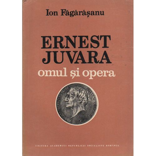 Ernest Juvara - Omul Si Opera - 1986 - Sommaire Scanné