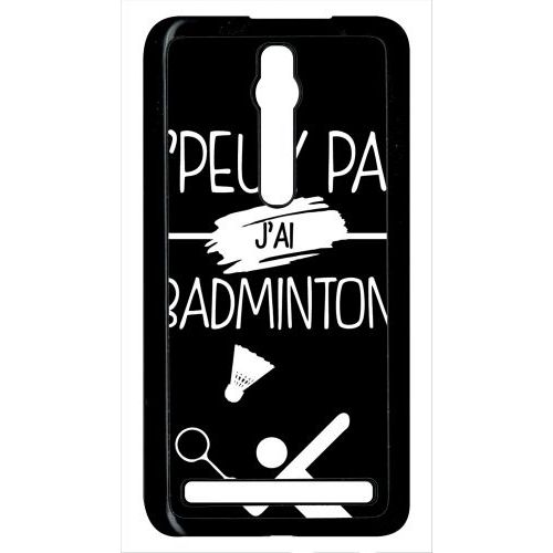 Coque Asus Zenfone 2 Ze551ml - J Peux Pas J Ai Badminton 2 - Noir