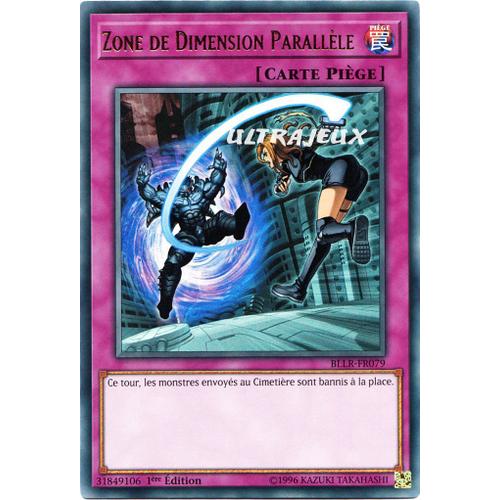 Yu-Gi-Oh! - Bllr-Fr079 - Zone De Dimension Parallèle - Ultra Rare