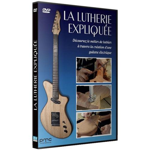 La Lutherie Expliquée