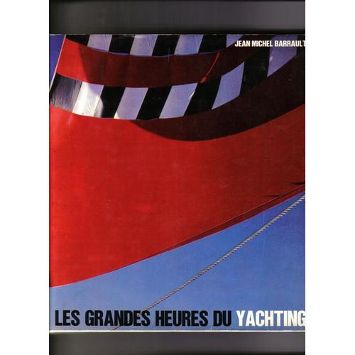 Les Grandes Heures Du Yachting