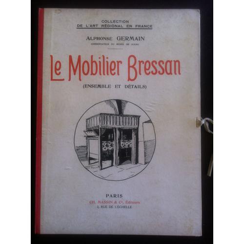 Le Mobilier Bressan Livre Compose De 40 Planches Pleine Page Et Hors Texte