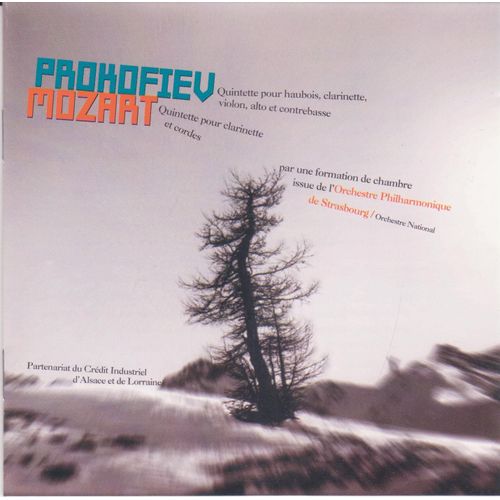 Prokofiev Quintette Op 39 Mozart Quintette Pour Clarinette Et Cordes En La Majeur K 581 François-Xavier Bourin Jérôme Verhaeghe Anne Fuchs Denis Dercourt Stephan Werner Olivier Roth Philippe Lindecker