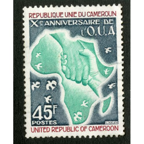 Timbre Oblitéré République Unie Du Cameroun, Xe Anniversaire De L'o.U.A., 45 F, Postes