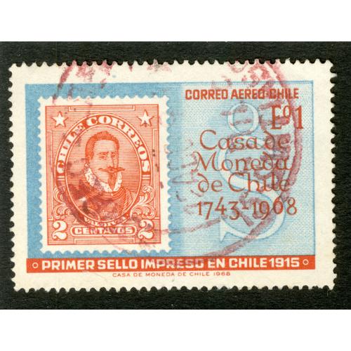 Timbre Oblitéré Correo Aereo Chile, Casade Moneda De Chile 1743-1968, Primer Sello Impreso En Chile 1915, 2 Centavos