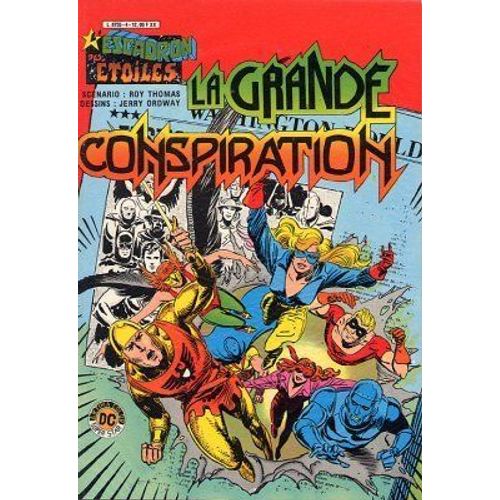 " La Grande Conspiration " ( L'escadron Des Étoiles + Shazam ! / Captain Marvel ) : L'escadron Des Étoiles N° 4 ( Mars 1983 )