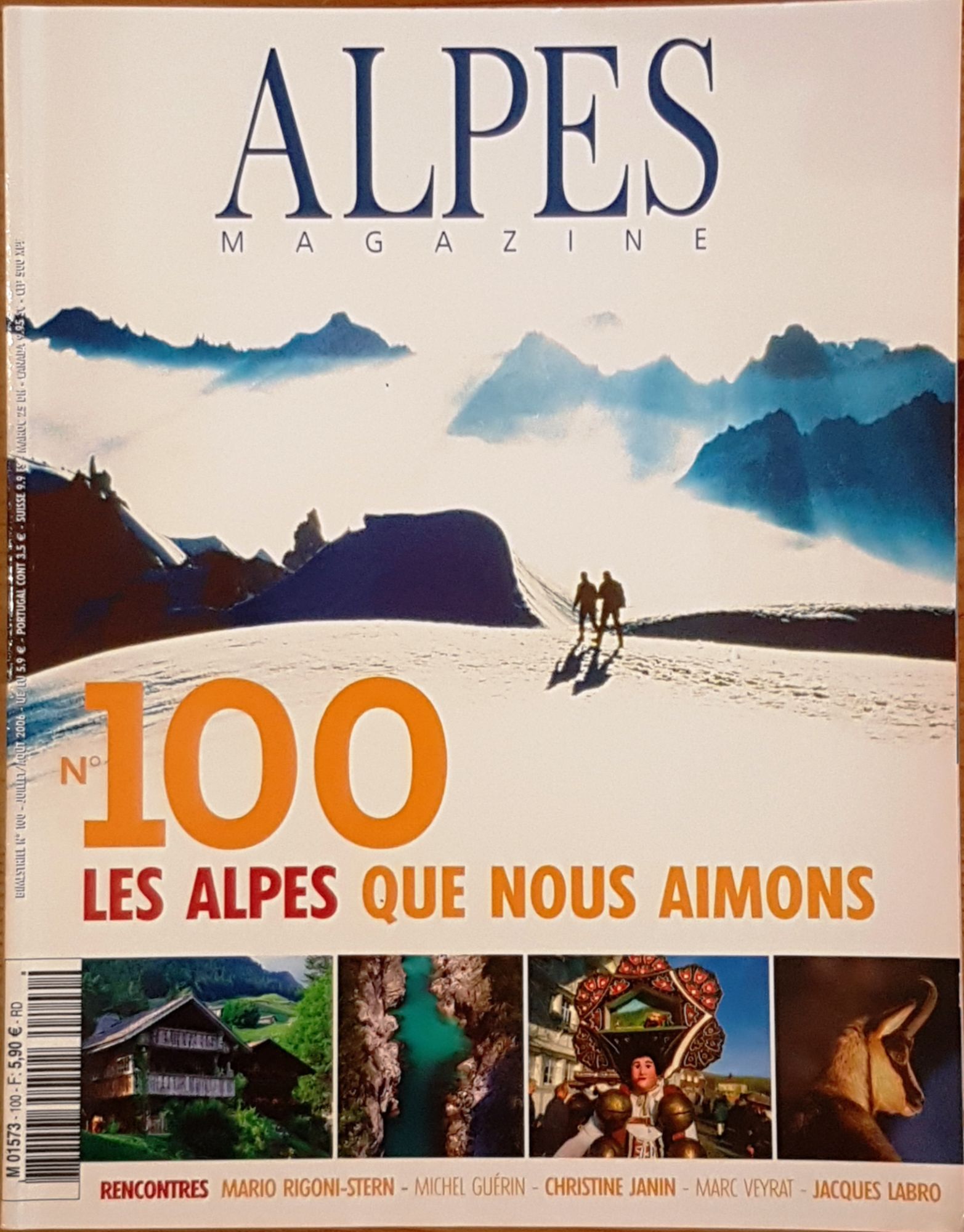 Alpes Magazine  N° 100 : Les Alpes Que Nous Aimons