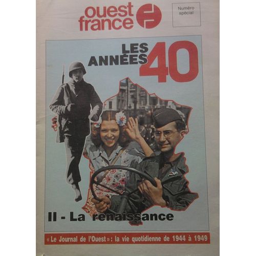 Ouest France Les Années 40 N° Spécial 2: La Renaissance
