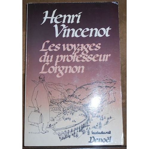 Les Voyages Du Professeur Lorgnon