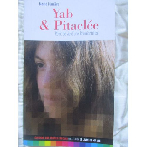 Yab & Pitaclee Recit De Vie D'une Reunionnaise