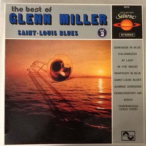 The Best Of Glenn Miller Saint Louis Blues Vol 2