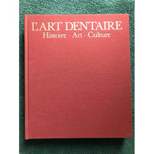 L'art Dentaire (1989) Par H. Lässig, R. Müller