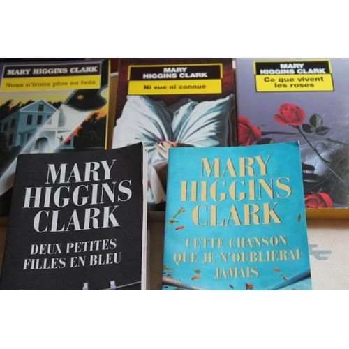 Lot De 5 Mary Higgins Clark : Ce Que Vivent Les Roses - Nous N'irons Plus Au Bois - Ni Vue Ni Connue - Deux Petites Filles En Bleu - Cette Chanson Que Je N'oublierai Jamais - Le Livre De Poche