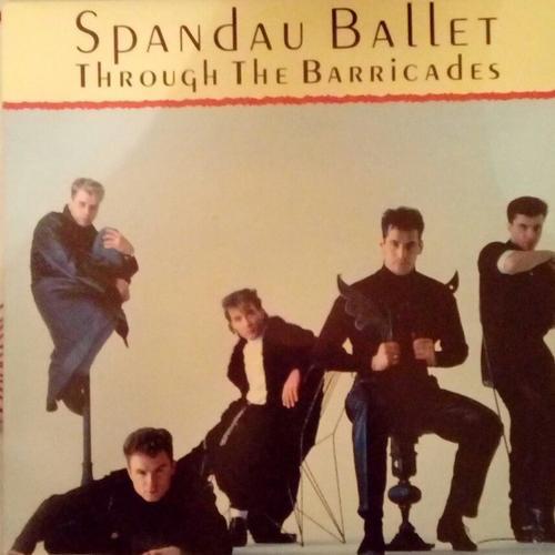 Spandau Ballet Through The Barricafed