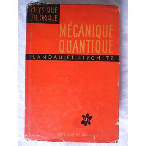 Mécanique Quantique - Théorie Non Relativiste (2ème Édition 1967) - Physique Théorique - Tome 3 (Traduit Du Russe Par Edouard Gloukhian)