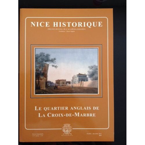 Nice Historique, Le Quartier Anglais De La Croix De Marbre, Octobre-Décembre 2012, N°4