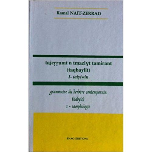 Grammaire Du Berbère Contemporain Kabyle I Morphologie