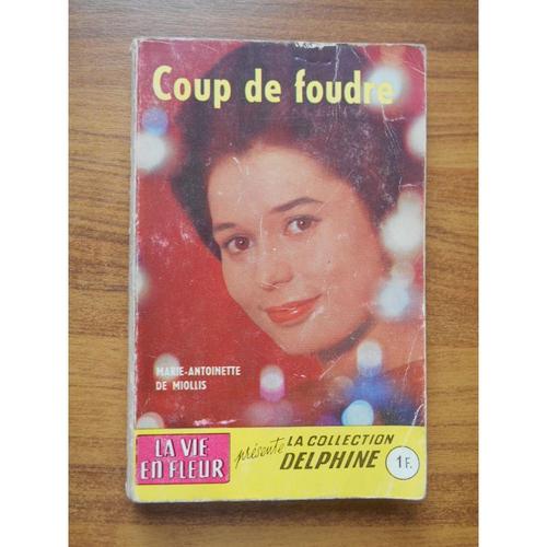 Coup De Foudre / De Miollis, Marie Antoinette / Réf39669
