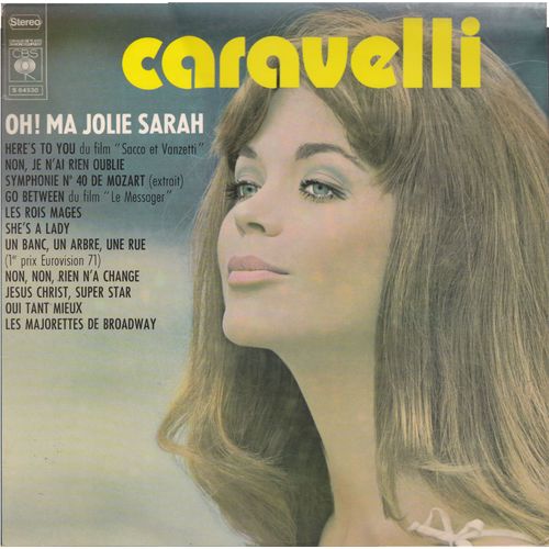 Oh Ma Jolie Sarah : Here's To You, Symphonie 40, Sh's A Lady, Les Majorettes De Brodway, Un Banc Un Arbre Une Rue, Les Rois Mages, Le Messager, Jésus-Christ Super Star, Etc.. (Ref : Cbs S64530)
