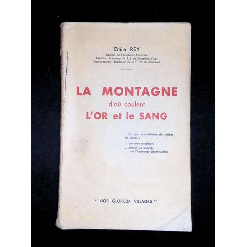 La Montagne D'où Coulent L'or Et Le Sang