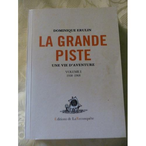 La Grande Piste Volume 1 1938-1968-