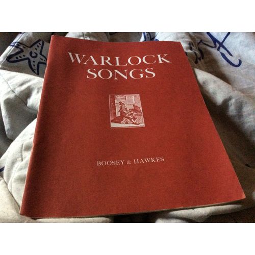 Chansons De Peter Warlock. Boosey & Hawkes Music Publishers Limited Londres Paris Bonn Johannesburg Sydney Toronto New York (52 Pages)