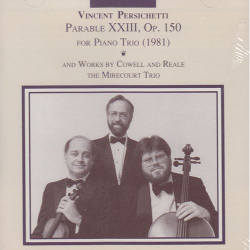 Parable Xx111 Op 150 By Vincent Persichetti And Works By Cowell And Reale