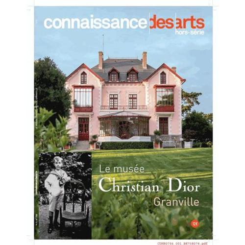 Connaissance Des Arts Hors-Série N° 756 - Le Musée Christian Dior, Granville