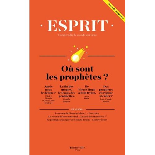 Esprit N° 431, Janvier 2017 - Où Sont Les Prophètes ?
