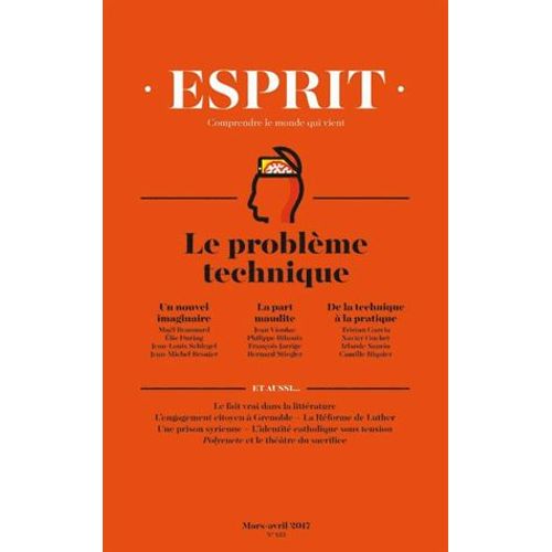 Esprit N° 433, Mars-Avril 2017 - Repenser La Technique