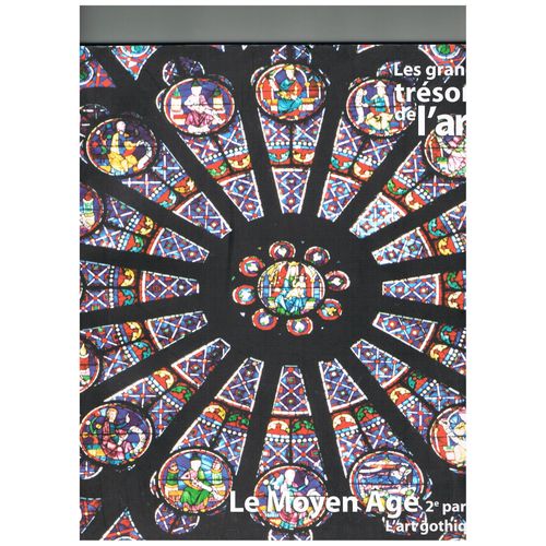 Les Grands Tresors De L'art Le Moyen Age 2e Partie Art Gothique