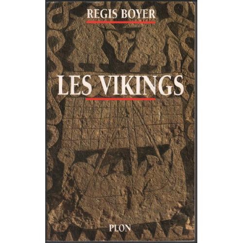 Les Vikings / Histoire Et Civilisation