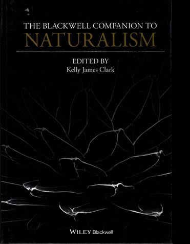 The Blackwell Companion To Naturalism