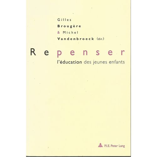 Repenser L'education Des Jeunes Enfants