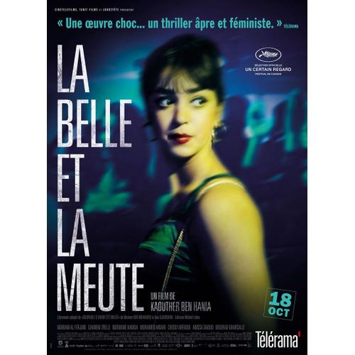 La Belle Et La Meute (Aala Kaf Ifrit) - Véritable Affiche De Cinéma Pliée - Format 120x160 Cm -De Kaouther Ben Hania Avec Mariam Al Ferjani, Ghanem Zrelli, Noomane Hamda, Anissa Daoud - 2017