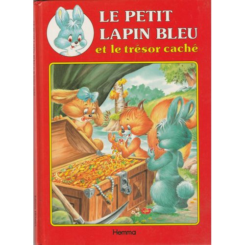 Le Petit Lapin Bleu Et Le Trésor Caché.