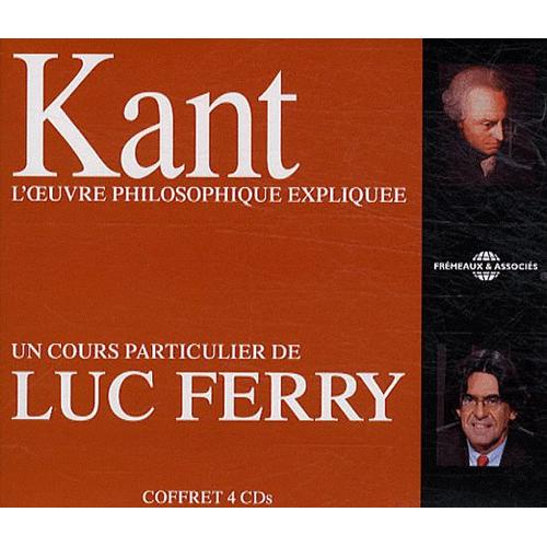 Kant, L'oeuvre Philosophique Expliquée - (4cd Audio)
