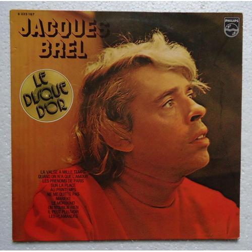 Jacques Brel - Disque Vinyle Lp 33 Tours - Philips 9101074 - Disque D'or