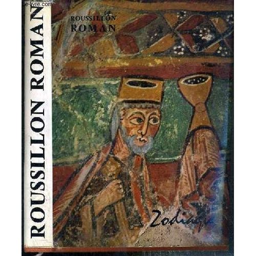 (Zodiaque) Roussillon Roman - Photos Inédites De Zodiaque Et Jean Dieuzaide
