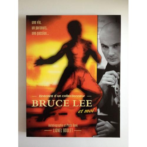 Itinéraire D'un Collectionneur, Bruce Lee Et Moi
