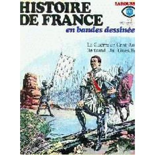 Histoire De France En Bd N°8: La Guerre De Cent Ans, Du Guesclin