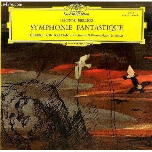 Disque Vinyle 33t Symphonie Fantastique-Deutsche Grammorphon-Herbert Von Karajan-Orchestre Philharmonique De Berlin-Collection Prestige