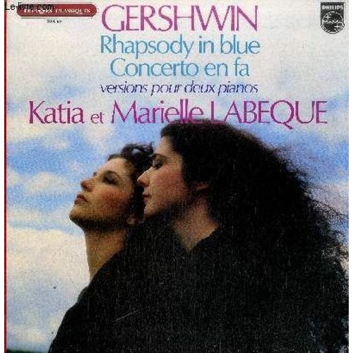 Disque Vinyle 33trhapsody In Blue-Concerto En Fa Versiosn Pour Deux Pianos-Katia Et Marielle Labeque
