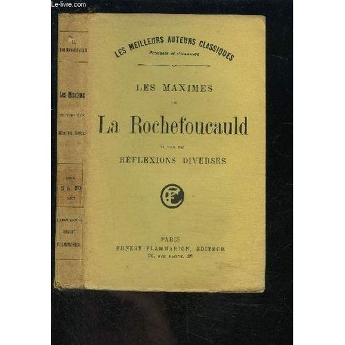Les Maximes De La Rochefoucauld Suivies Des Reflexions Diverses